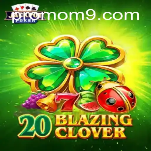 Experience the Excitement of 20BlazingClover with PROMO-M9 Oficial Slots Brasil #1